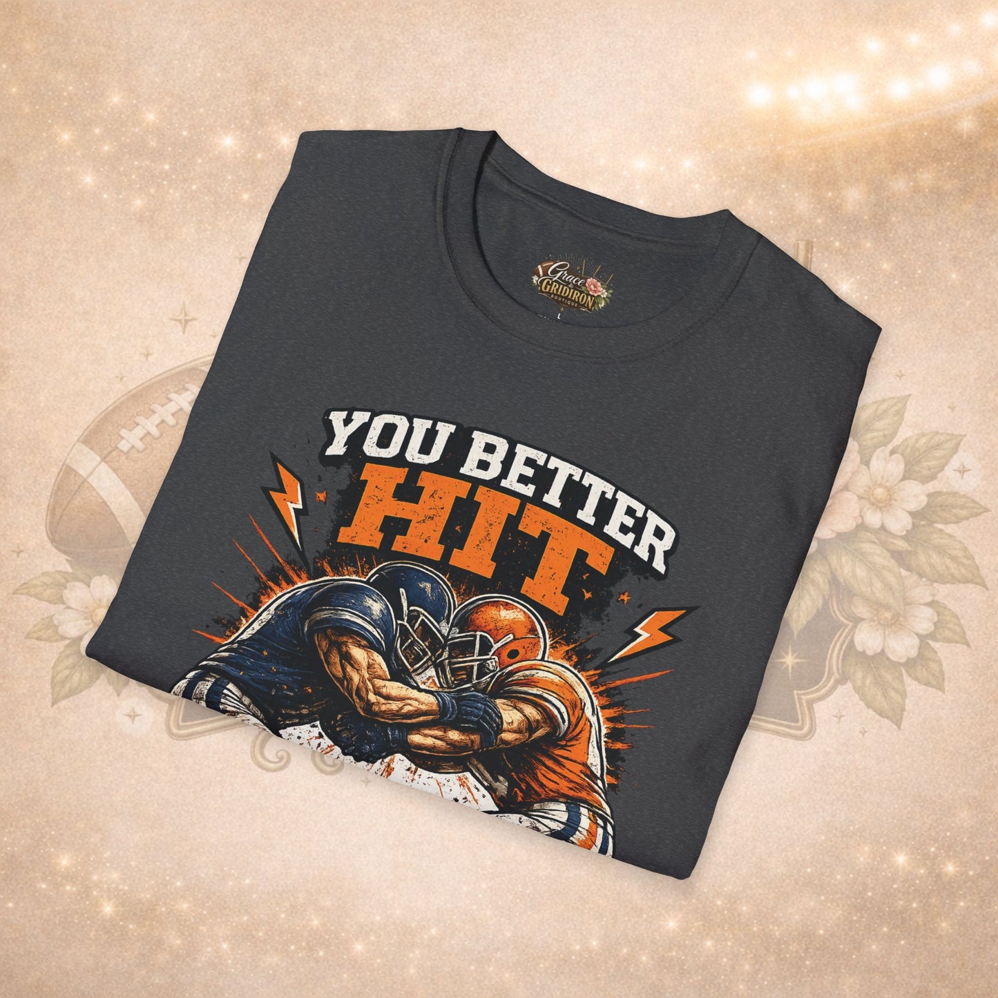 You Better Hit Somebody Shirt | Football Game Day Tee | Vintage Gridiron Graphic Shirt | Football Fan Apparel