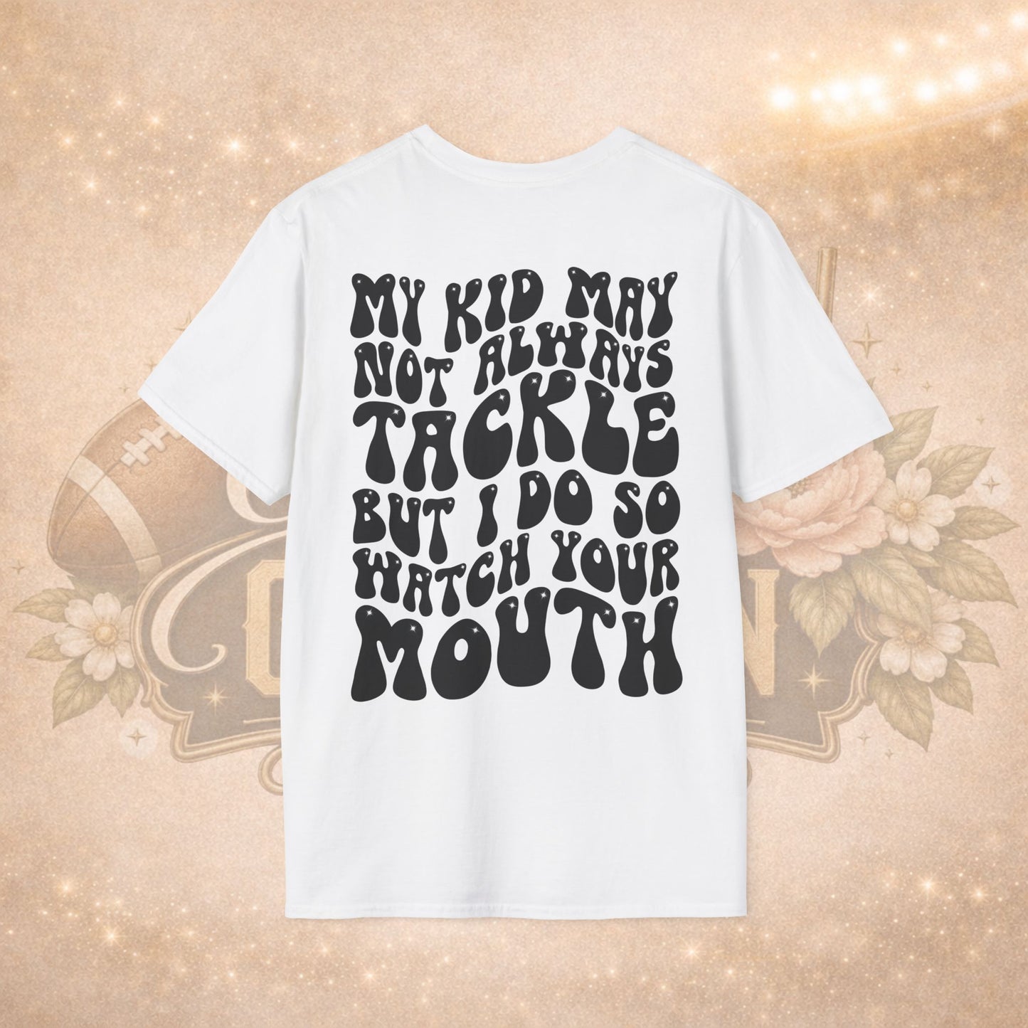 My Kid May Not Always Tackle But I Do Shirt | Funny Football Mom Tee | Game Day Sports Mom Apparel | Stadium Shirt