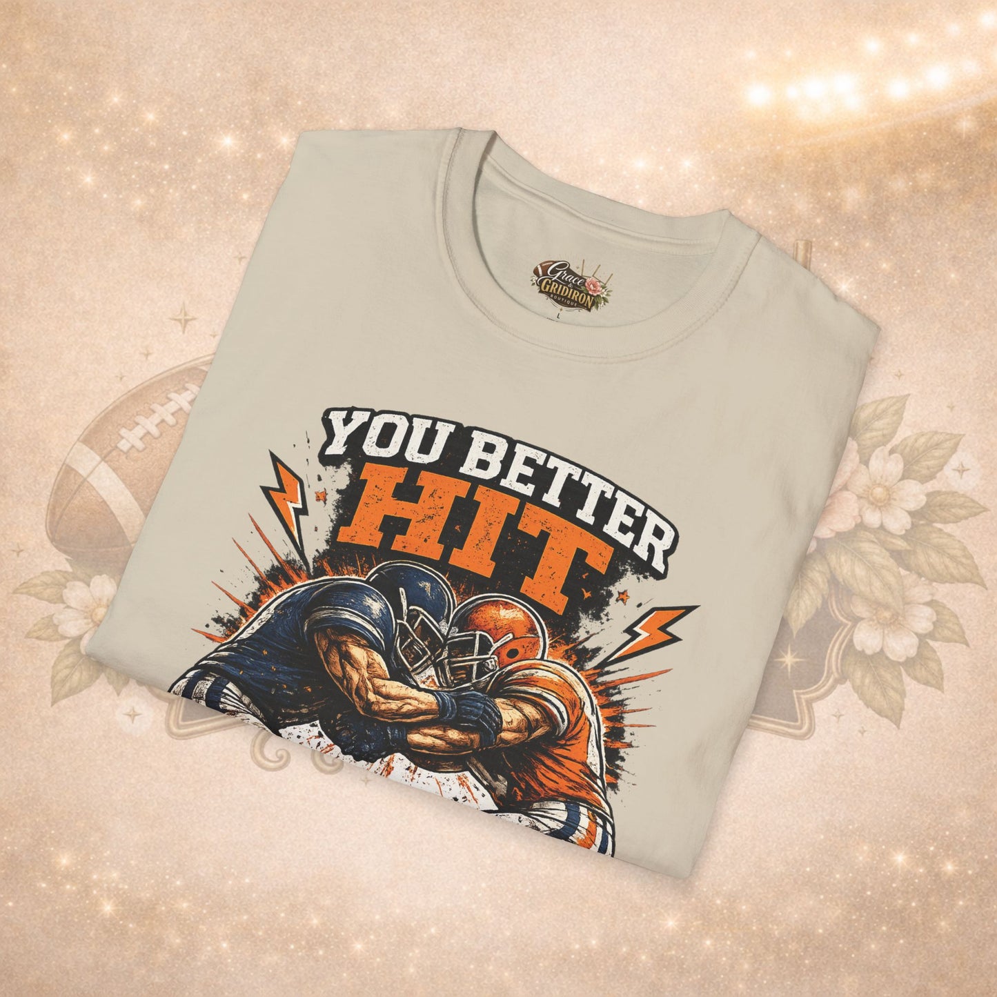 You Better Hit Somebody Shirt | Football Game Day Tee | Vintage Gridiron Graphic Shirt | Football Fan Apparel