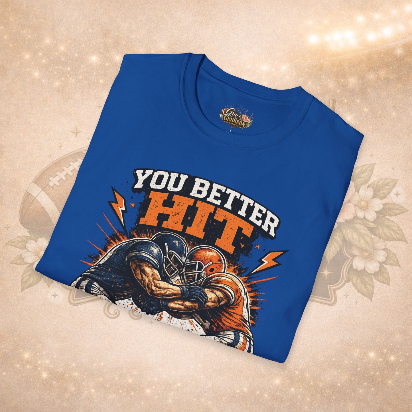 You Better Hit Somebody Shirt | Football Game Day Tee | Vintage Gridiron Graphic Shirt | Football Fan Apparel